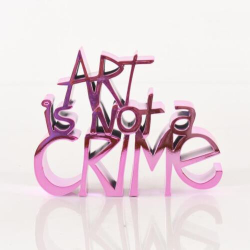 Art Is Not a Crime (Hard Candy Pink) Sculpture by Mr. Brainwash, 2021 chrome plated resin coated