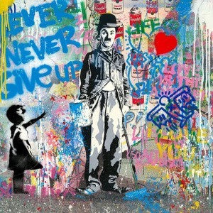 Chaplin ! Never Never Give Up (Original) by Mr. Brainwash, 2022 silkscreen and mixed media on hand torn paper