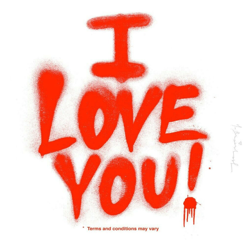 Terms and Conditions (I Love You) by Mr. Brainwash, 2020 screen print in colors on wove paper