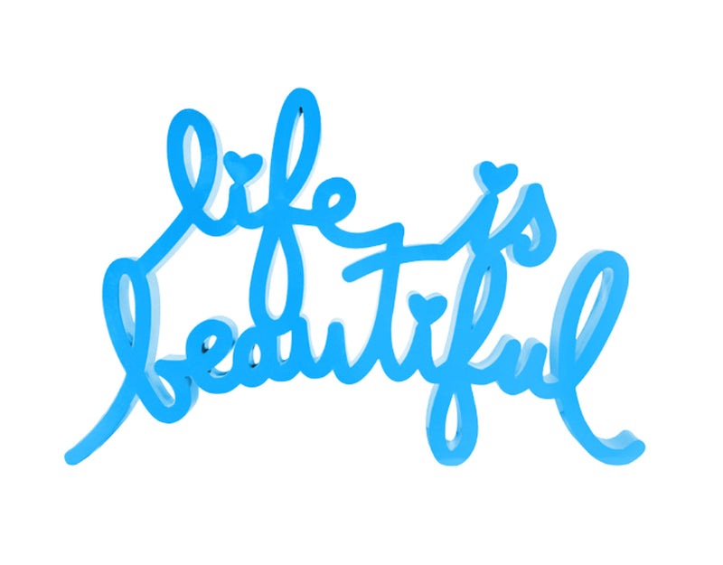 LIFE IS BEAUTIFUL (LIGHT BLUE) BY MR. BRAINWASH