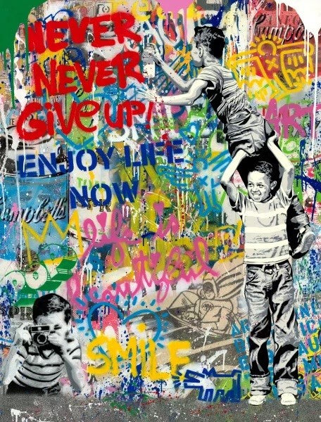 Never Never Give Up ! Enjoy Life (Original) by Mr. Brainwash, 2022 silkscreen and mixed media on archival paper