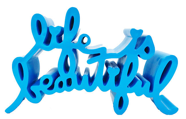 LIFE IS BEAUTIFUL (LARGE) BLUE BY MR. BRAINWASH