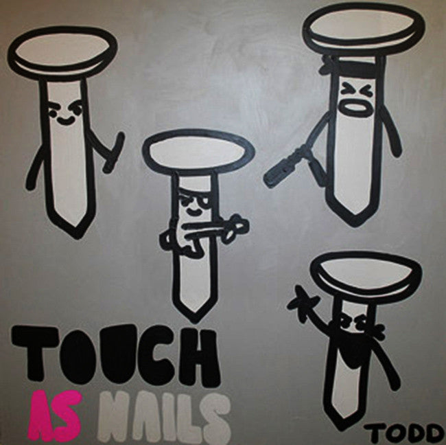 Tough As Nails by Todd Goldman, acrylic on canvas